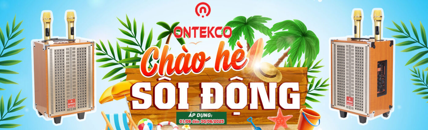“Chào hè sôi động cùng loa kéo ONTEKCO: Ra mắt gói hỗ trợ khởi nghiệp, tiếp sức đại lý bứt phá doanh số” 1 ontekco chao he soi dong