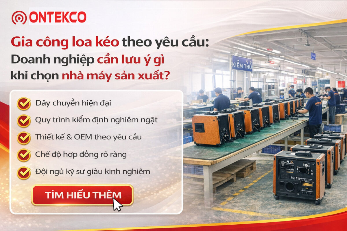 Gia công loa kéo theo yêu cầu